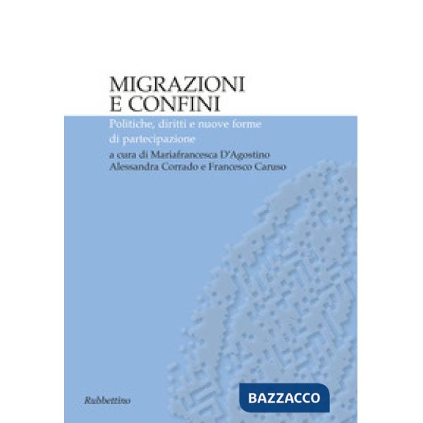 Migrazioni e confini. Politiche, diritti e nuove forme di partecipazione