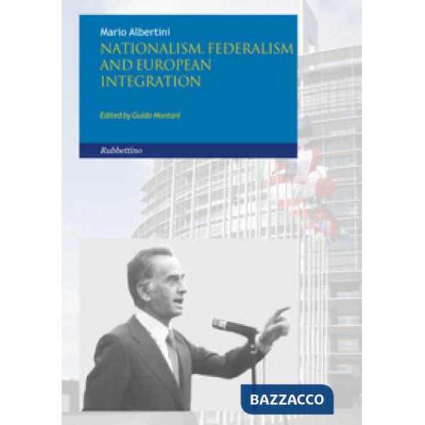 Nationalism federalism and european integration