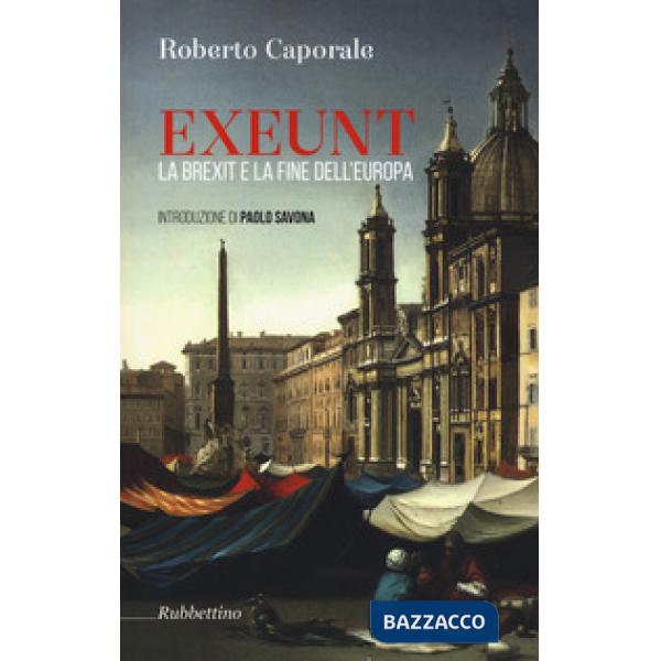 Exeunt. La Brexit e la fine dell'Europa