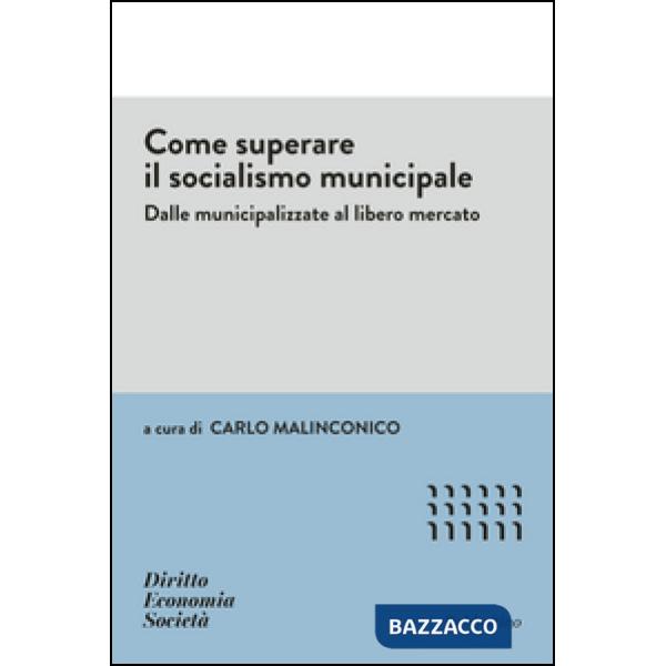 Come superare il socialismo municipale