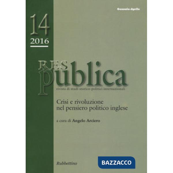 Res pubblica. Rivista di studi storico-politici internazionali (2016). Vol. 1