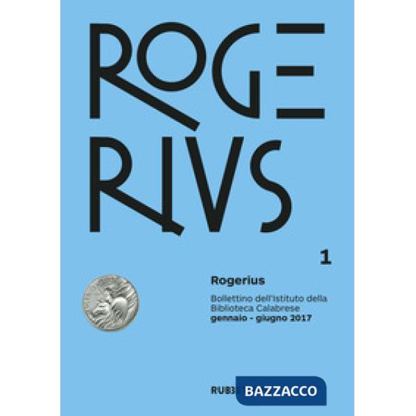 Rogerius (2017). Vol. 1: Gennaio-Giugno