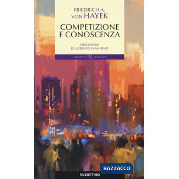 Conoscenza, competizione e libertà