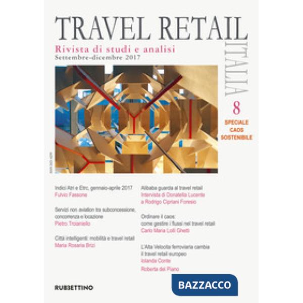 Travel retail Italia (2017). Vol. 8: Settembre-Dicembre