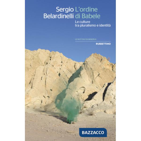 Ordine di Babele. Le culture tra pluralismo e identità (L')