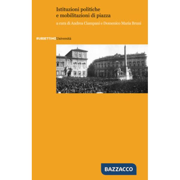 Istituzioni politiche e mobilitazioni di piazza