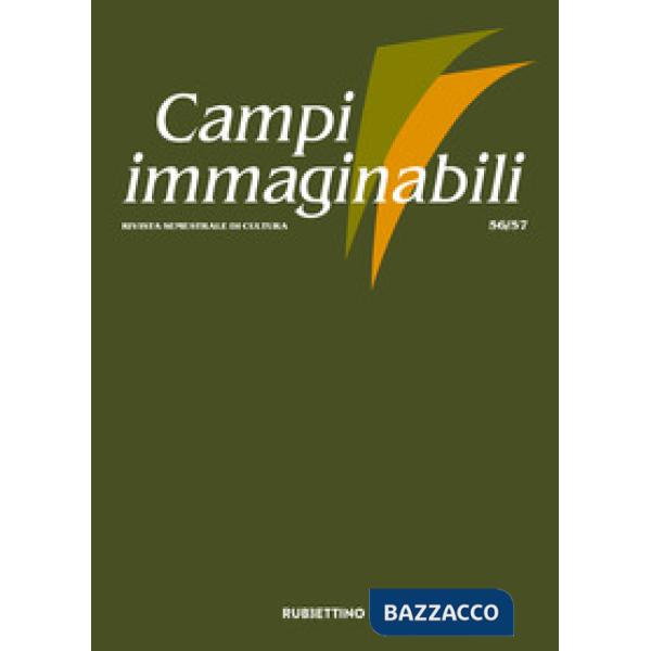 Campi immaginabili (2017). Vol. 56-57