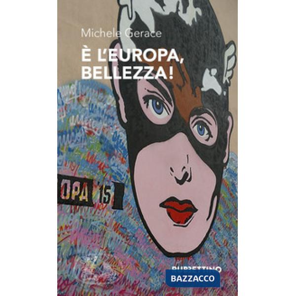 È l'Europa, bellezza!