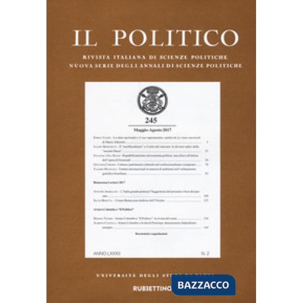Politico. Rivista italiana di scienze politiche (2017) (Il). Vol. 2: Maggio-agosto