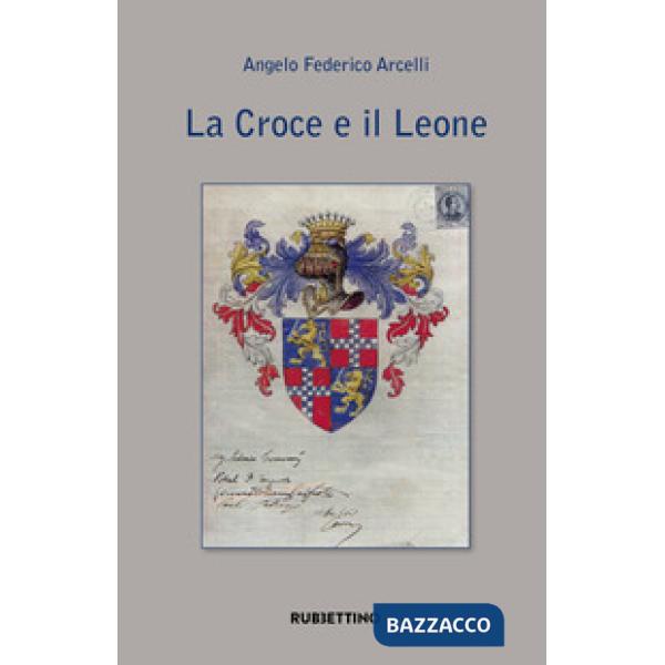 Croce e il leone (La)
