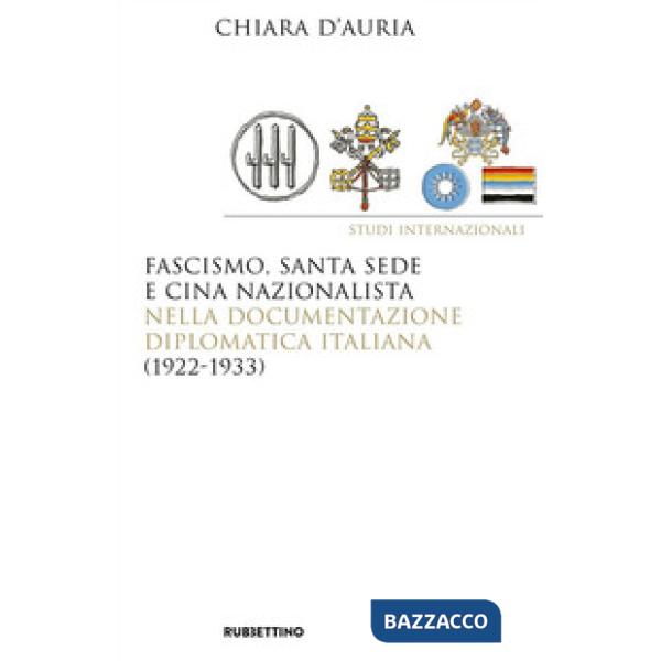 Fascismo, Santa Sede e Cina nazionalista nella documentazione diplomatica italia