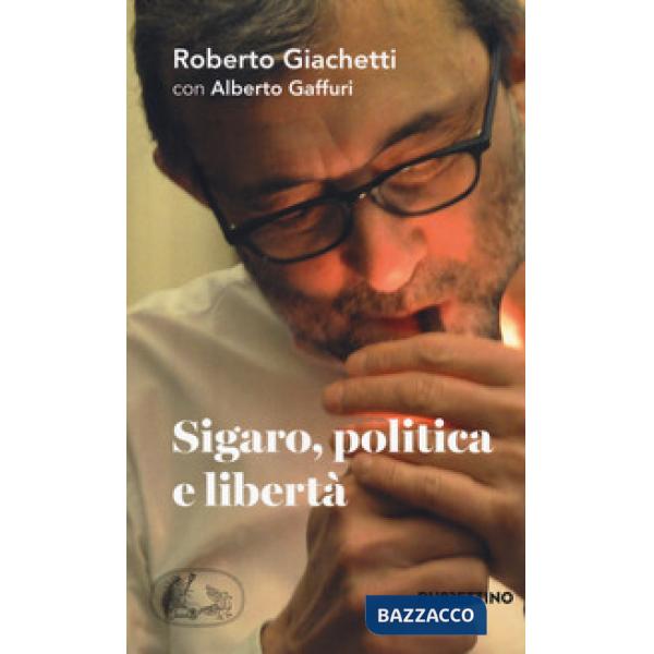 Sigaro, politica e libertà