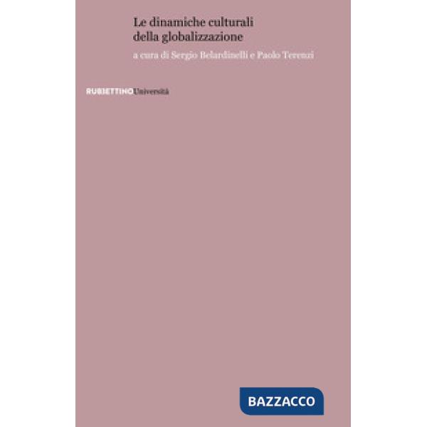 Dinamiche culturali della globalizzazione (Le)