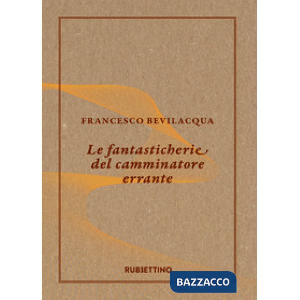 Fantasticherie del camminatore errante (Le)