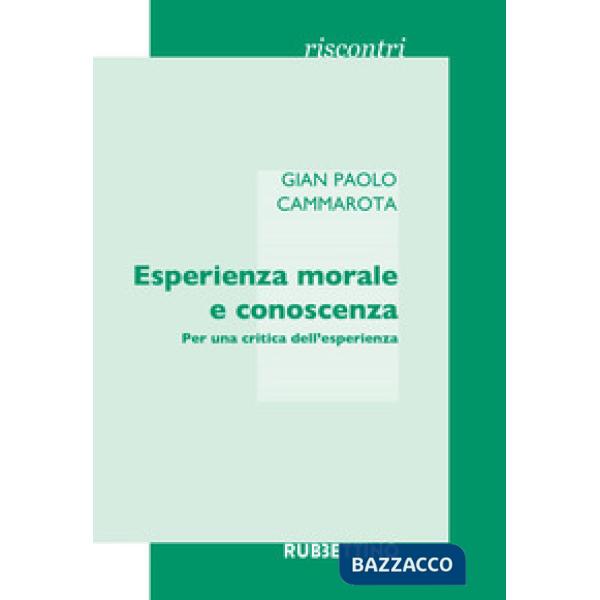 Esperienza morale e conoscenza. Per una critica dell'esperienza