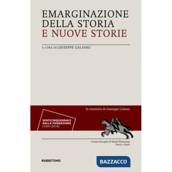 Emarginazione della storia e nuove storie