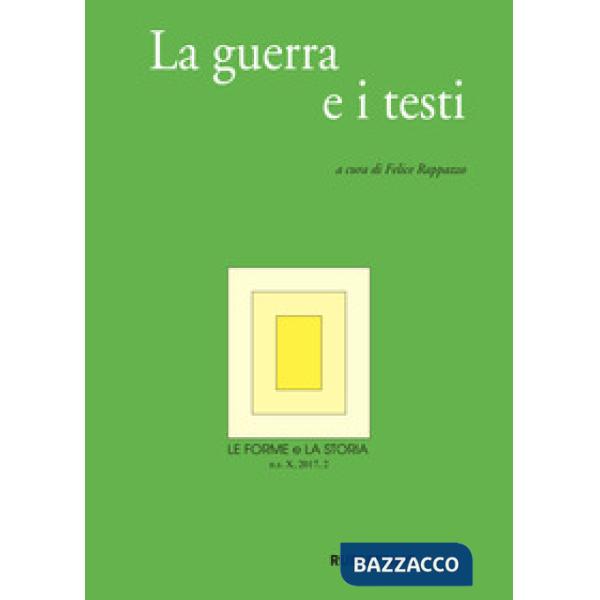 Forme e la storia (2017) (Le). Vol. 2: La guerra e i testi
