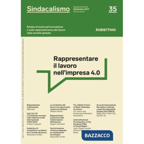 Sindacalismo. Rivista di studi sull'innovazione e sulla rappresentanza del lavoro nella società globale (2017). Vol. 35: Rappres