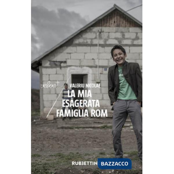 Mia esagerata famiglia rom (La)