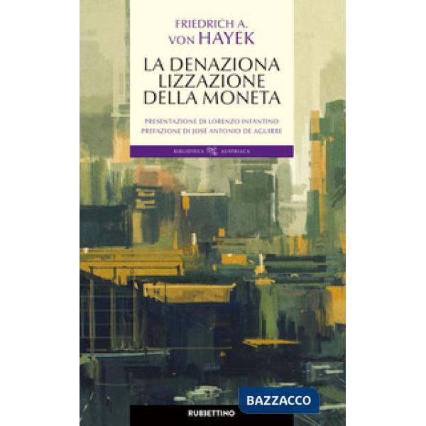 Denazionalizzazione della moneta (La)