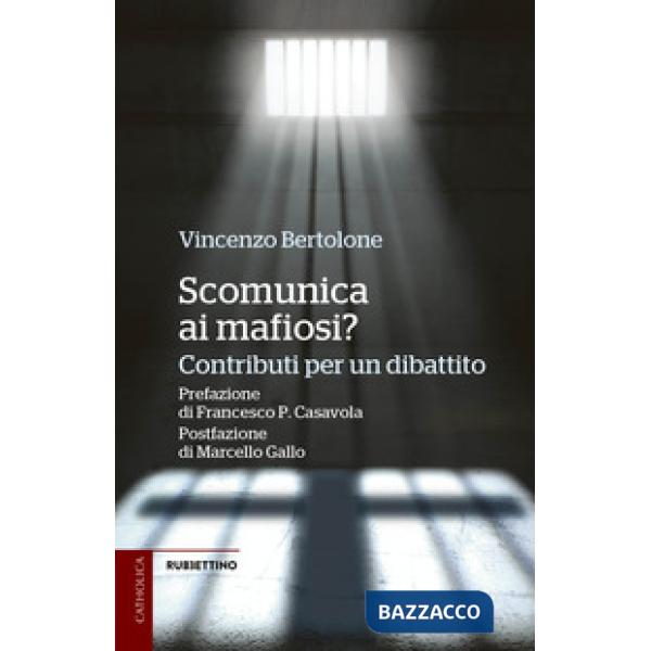 Scomunica ai mafiosi? Contributi per un dibattito