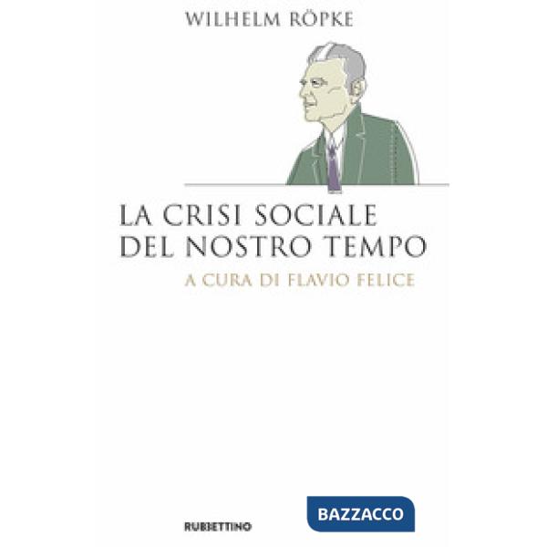 Crisi sociale del nostro tempo (La)