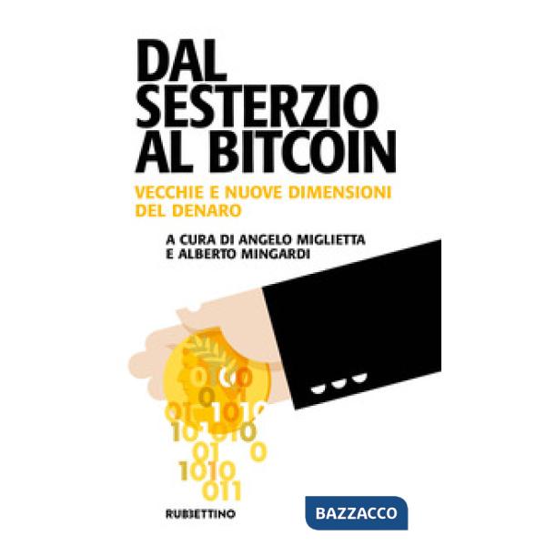 Dal sesterzio al Bitcoin. Vecchie e nuove dimensioni del denaro