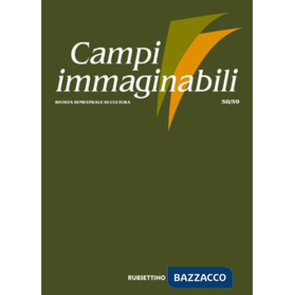 Campi immaginabili (2018). Vol. 58-59