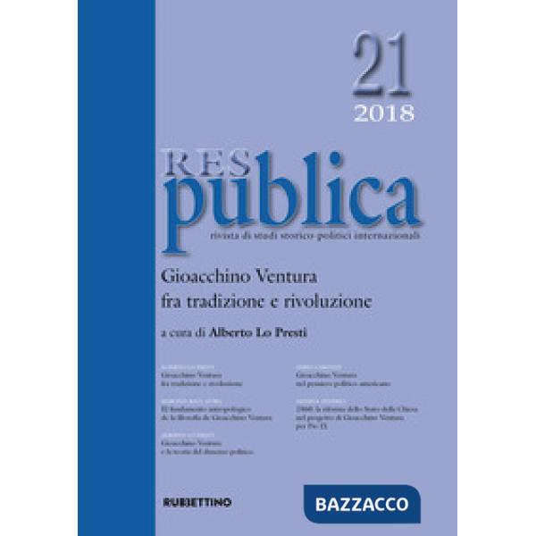 Res publica (2018). Vol. 21: Gioacchino Ventura fra tradizione e rivoluzione
