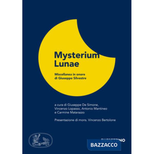 Mysterium lunae. Miscellanea in onore di Giuseppe Silvestre