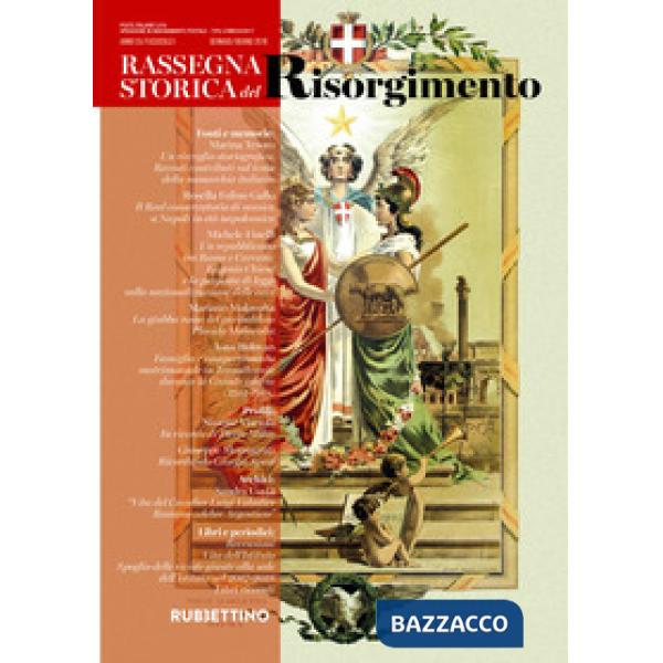 Rassegna storica del Risorgimento (2018). Vol. 1: Gennaio-giugno