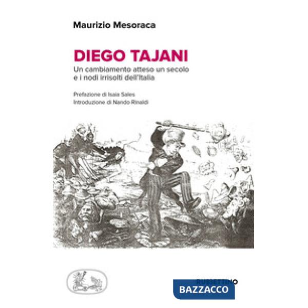 Diego Tajani. Un cambiamento atteso un secolo e i nodi irrisolti dell'Italia