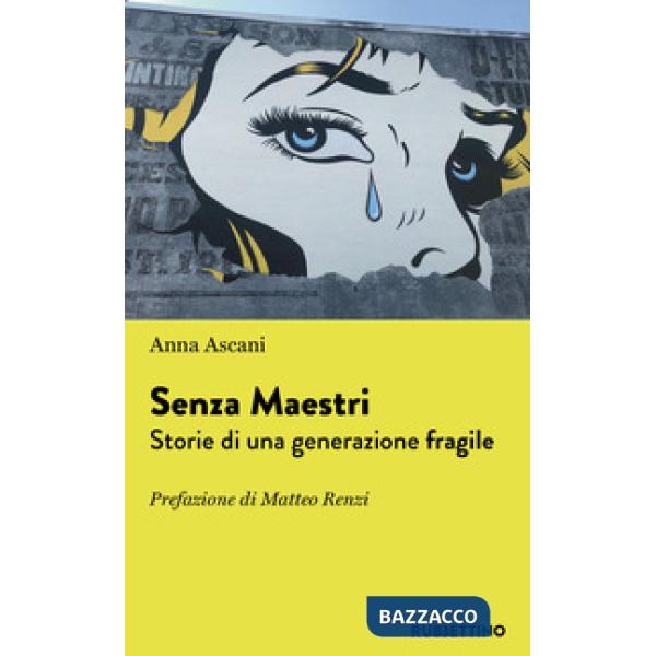 Senza maestri? Storie di una generazione fragile