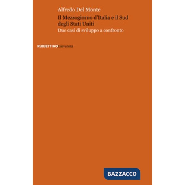 Mezzogiorno d'Italia e il Sud degli Stati Uniti. Due casi di sviluppo a confront