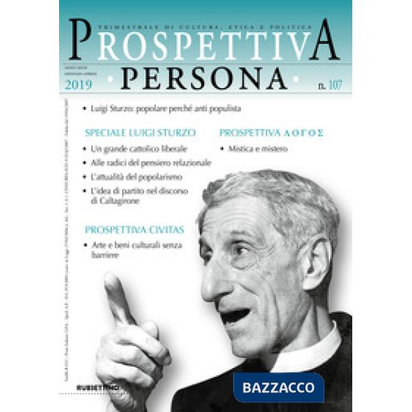 Prospettiva persona. Trimestrale di cultura, etica e politica (2019). Vol. 107