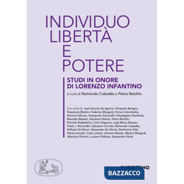 Individuo, libertà e potere. Studi in onore di Lorenzo Infantino
