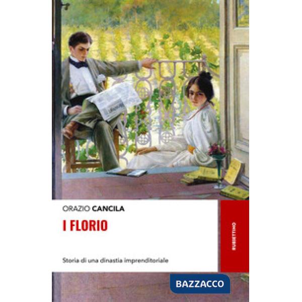 Florio. Storia di una dinastia imprenditoriale (I)