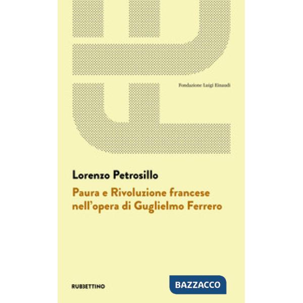 Paura e Rivoluzione francese nell'opera di Guglielmo Ferrero