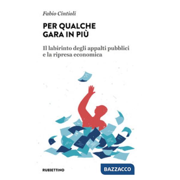 Per qualche gara in più. Il labirinto degli appalti pubblici e la ripresa economica