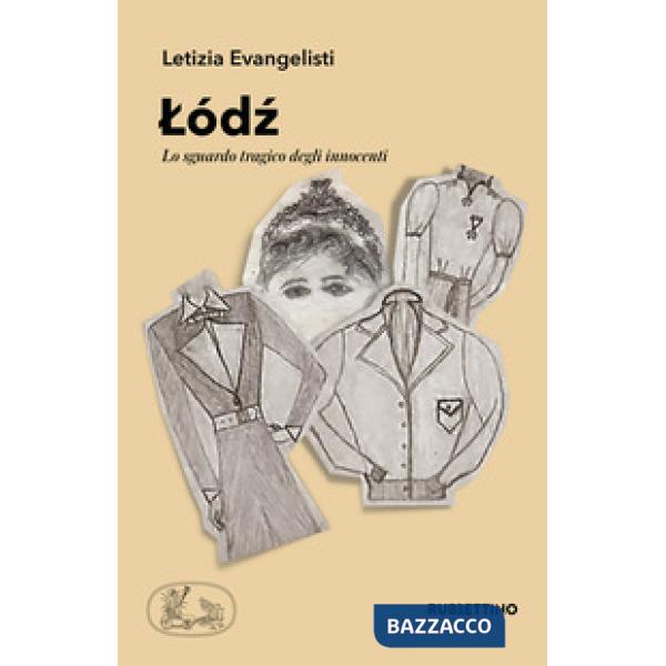 Lodz. Lo sguardo tragico degli innocenti