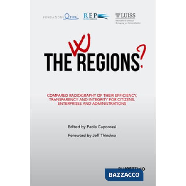 W the Regions? Compared radiography of their efficiency, transparency and integr