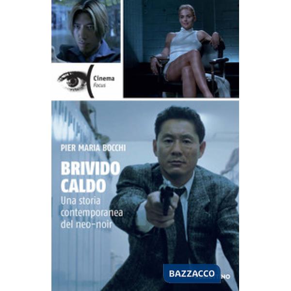 Brivido caldo. Una storia contemporanea del neo-noir