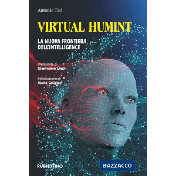 Virtual Humint. La nuova frontiera dell'Intelligence