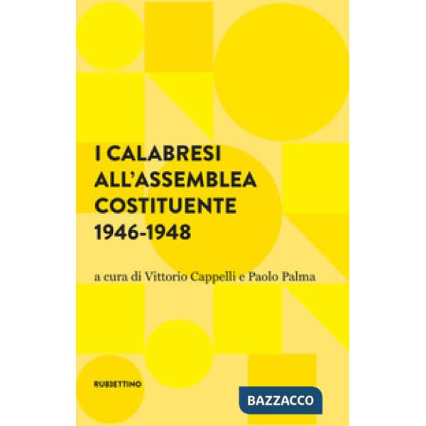 Calabresi all'assemblea costituente 1946-1948 (I)