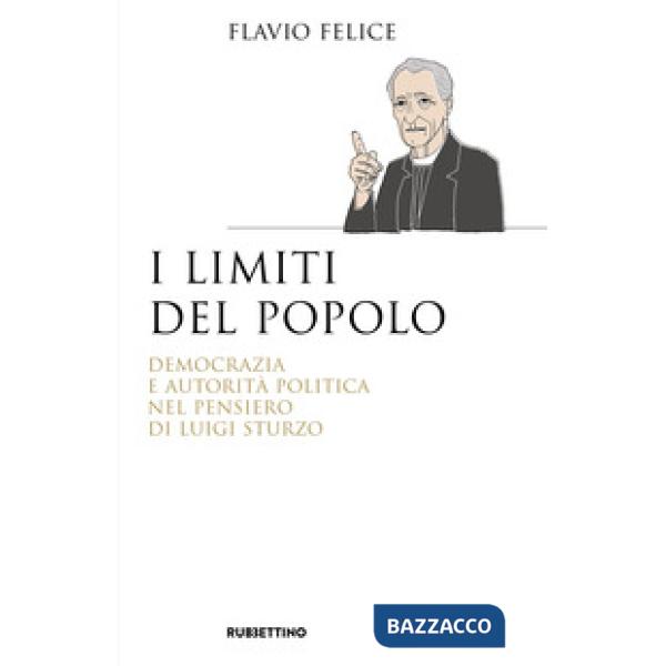 Limiti del popolo. Democrazia e autorità politica nel pensiero di Luigi Sturzo (I)