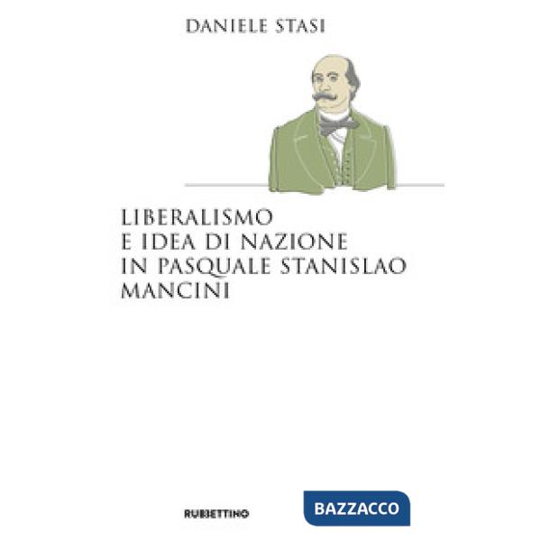 Liberalismo e idea di nazione in Pasquale Stanislao Mancini