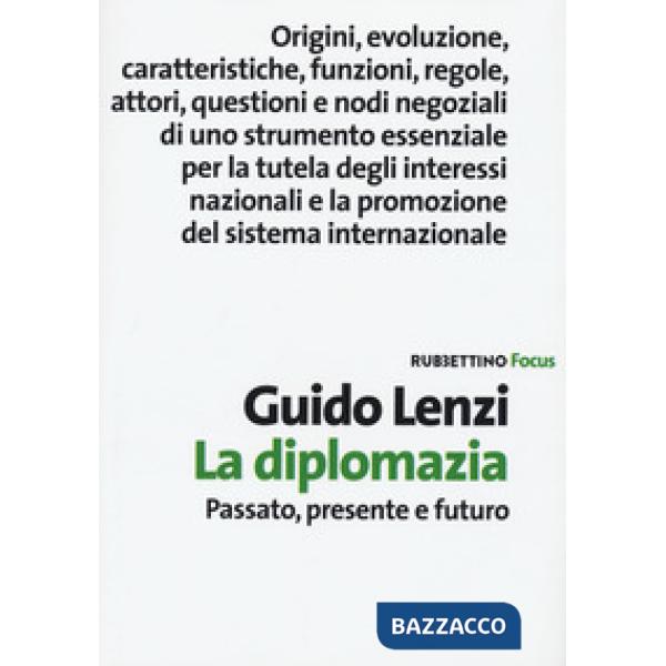 Diplomazia. Passato, presente e futuro (La)