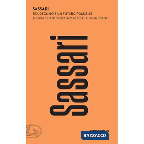 Sassari. Tra declino e un futuro possibile