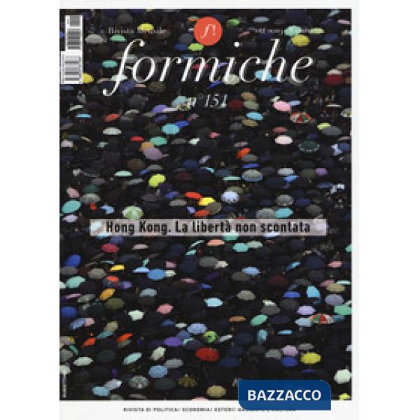 Formiche (2019). Vol. 151: Hong Kong. La libertà non scontata