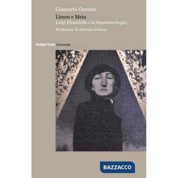 Limen e Meta. Luigi Pirandello e la fenomenologia